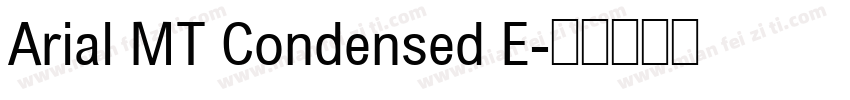 Arial MT Condensed E字体转换